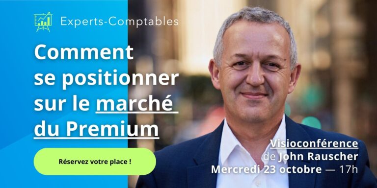 Comment se positionner sur le marché du Premium (Visioconférence par John Rauscher, 23 octobre 2024), Ceeca • Formations pour tout le cabinet comptable